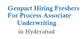 Genpact Hiring Freshers For Process Associate – Underwriting in Hyderabad